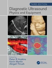 Diagnostic Ultrasound, Third Edition: Physics and Equipment 3rd Edition by Kevin