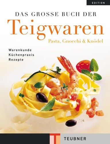 Das große buch der teigwaren - große,