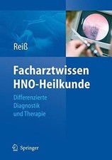 Facharztwissen HNO-Heilkunde: Differenzierte Diagnostik und Buch Springer