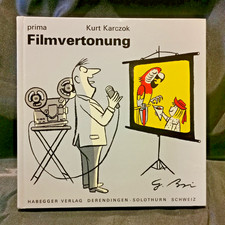 Filmvertonung, Super 8, Kurt Karczok, Habegger Verlag, 1974. gebunden, Rarität!