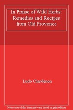 In Praise of Wild Herbs