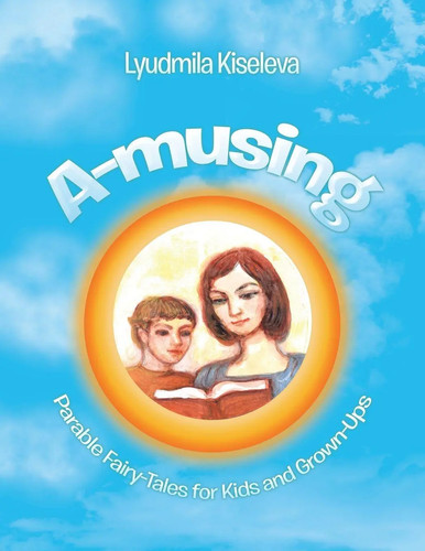 Musing parable fairy tales - a-musing, fairy-tales