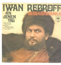 7''  Iwan Rebroff - An jedem Tag - Bessarabyanka -   VG++   CBS 3660