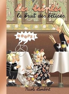 Les triplés bruit des - les, le