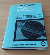 Heinz Richter: Praxis der integrierten Schaltungen (Franckh`sche 1970)