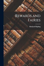 Rewards and Fairies By Rudyard