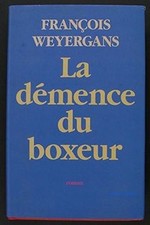 La Démence Du Boxeur von François Weyergans | Buch | Zustand gut