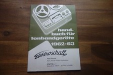 Alte Händler Reklame Werbung HANDBUCH ELEKTROSCHALL Tonbandgerät 54 S. 1962/63