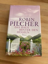 Das Haus hinter den Hügeln: Roman Robin Pilcher