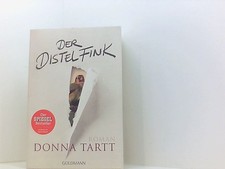 Der Distelfink: Roman Roman