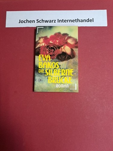 Die silberne brücke bakos - die,