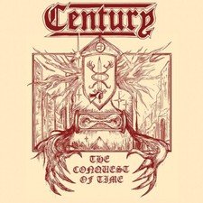 CENTURY - The Conquest Of Time