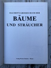 Dausien Bäume und Sträucher Dausien Hanau zahlr. Abb. u. Texte geb. Fachbuch