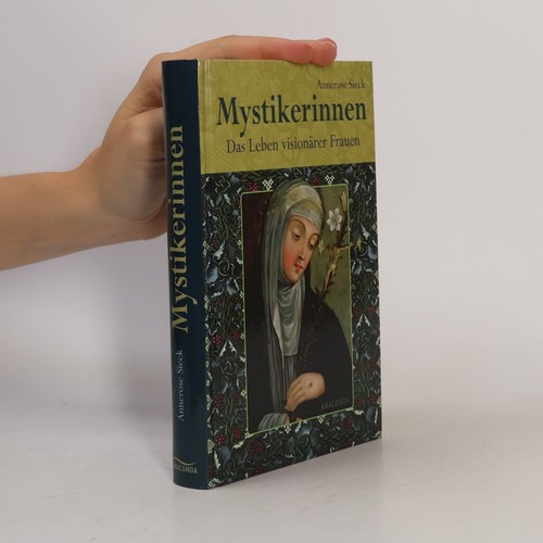 Mystikerinnen annerose - | ,