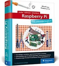Raspberry Pi: Das umfassende Handbuch für Maker und Tekk... | Buch | Zustand gut