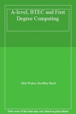 A-level, BTEC and First Degree