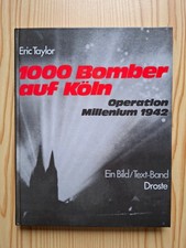 1000 Bomber auf Köln Operation Millenium 1942, E. Taylor, Bildband, 2. Weltkrieg