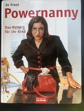 Powernanny Jo Frost Erziehung Ratgeber Das Beste für Ihr Kind Baby Goldmann