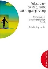 Kolostrum - die natürliche Nahrungsergänzung. Immunsy... | Buch | Zustand sehr gut