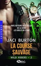 Wild Riders, T2 : la Course