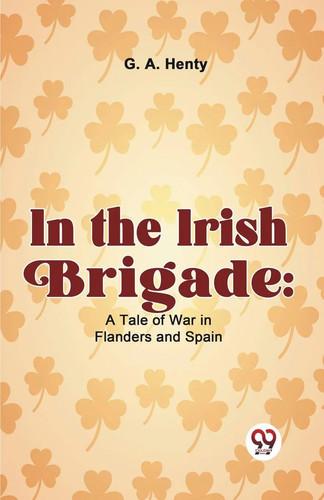 The irish brigade - in, tale