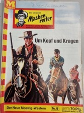 Der Neue Moewig-Western Nr.9: Der Schwarze Maskenreiter - Um Kopf und Kragen