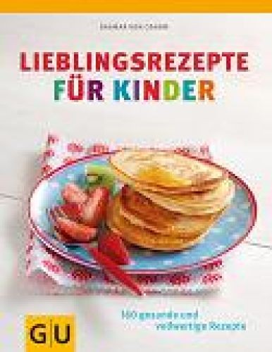 Lieblingsrezepte für kinder - für,