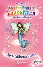 Die fabelhaften Zauberfeen 21. Sissi Silberschleife von ... | Buch | Zustand gut