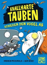 Knallharte Tauben schießen den Vogel ab (Band 3) Kinderbuch ab 8 Jahre - Präs...