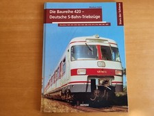 Die Baureihe 420 - Stars der Schiene  (Weltbild)    --Gebundenes Buch--