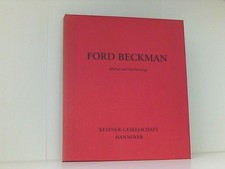 Ford Beckman, Abstract and pop paintings 1985-1996, Mit Texten von Carsten Ahren