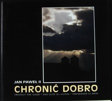 Chronic dobro = Protect the good = Das Gute zu hüten. Johannes Paul II., Papst, 