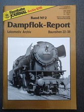 Eisenbahn Journal - Dampflok-Report - Band 2: BR 22 - BR 39 / Lok-Archiv