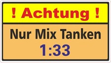 ACHTUNG Mix1:33 Tanken