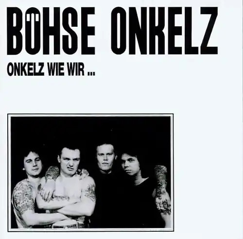 Böhse onkelz wie wir - onkelz,