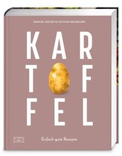 Manuel Weyer Kartoffel - Das große Kochbuch