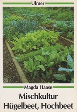Mischkultur, Hügelbeet, Hochbeet, Haase, 1988, Ulmer