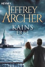 Kains Erbe von Jeffrey Archer