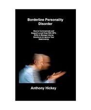 Borderline-Persönlichkeitsstörung: Wie man geliebte Menschen kommuniziert und unterstützt 