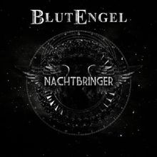 Nachtbringer von blutengel - blutengel, |