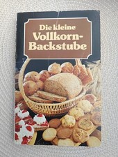 Die kleine Vollkorn-Backstube