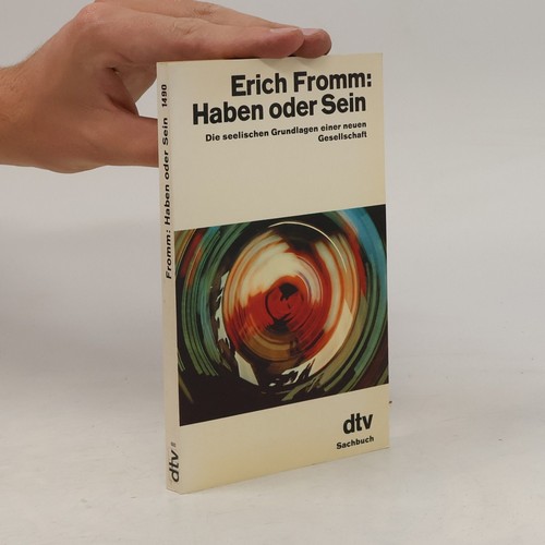 Haben oder sein - sein , erich