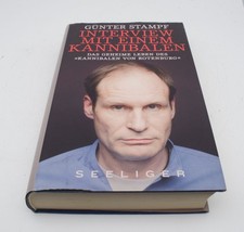 Günter Stampf - Interview mit einem Kannibalen - Kannibale von Rotenburg 1. Aufl