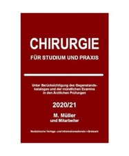 Chirurgie: Für Studium und Praxis - 2020/21, Markus Müller