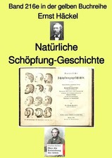 Ernst Häckel | Natürliche Schöpfung-Geschichte - Band 216e in der gelben...