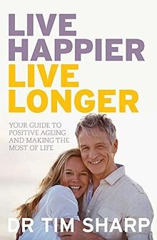 Live happier longer - live,