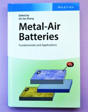 Metal-Air Batteries - Fundamentals and Applications - Zhang - Wiley