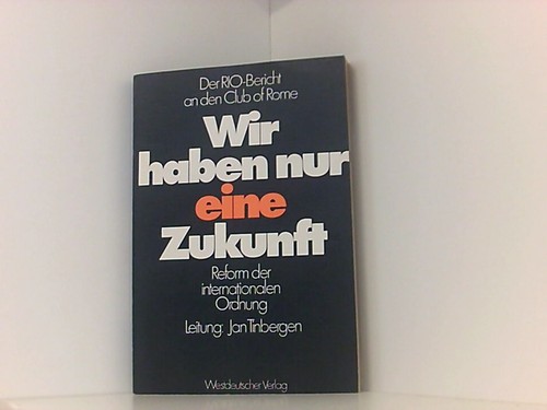Wir haben nur eine zukunft - nur,