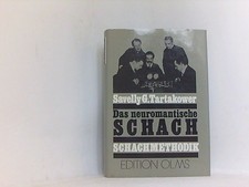 Das neuromantische Schach. Beigebunden: Schachmethodik Tartakover, Savelij G.: