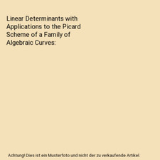 Linear Determinants with Applications to the Picard Scheme of a Family of Algebr